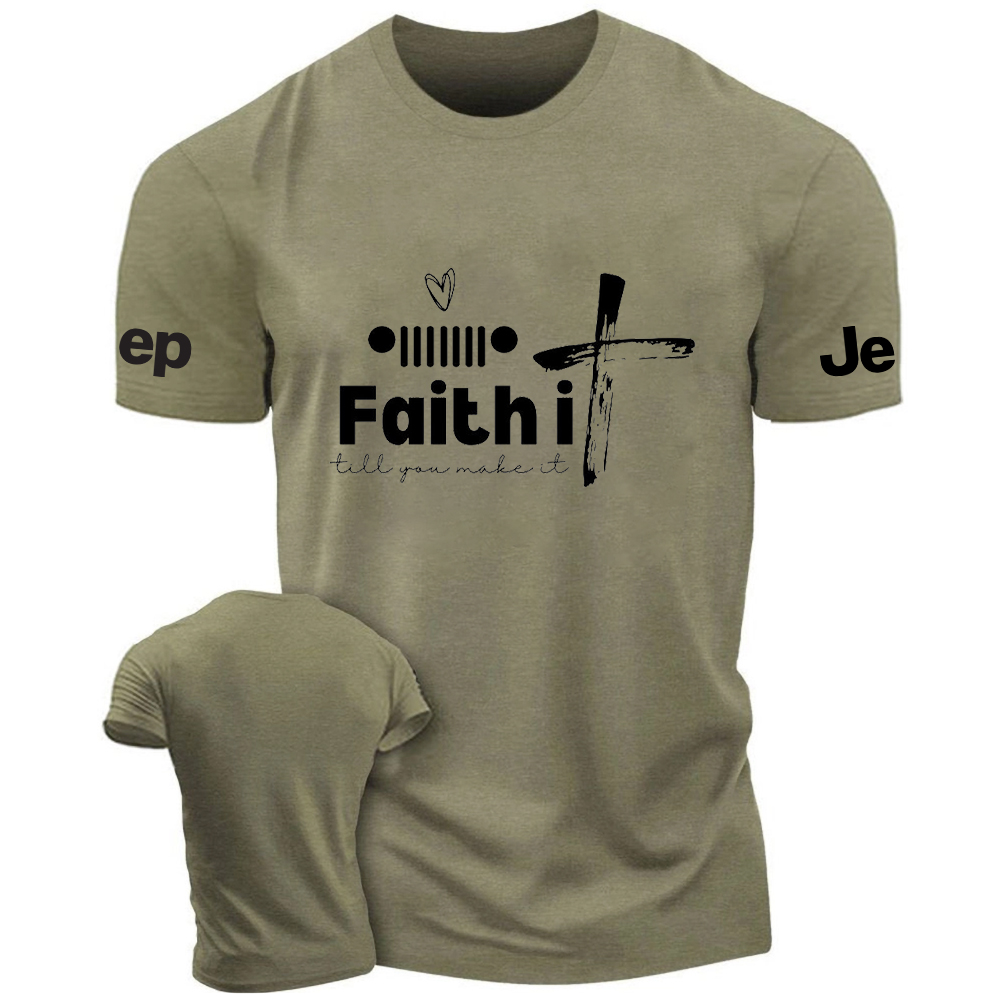 Religion Cross Jesus Faith It Till You Make It Jp T-Shirt