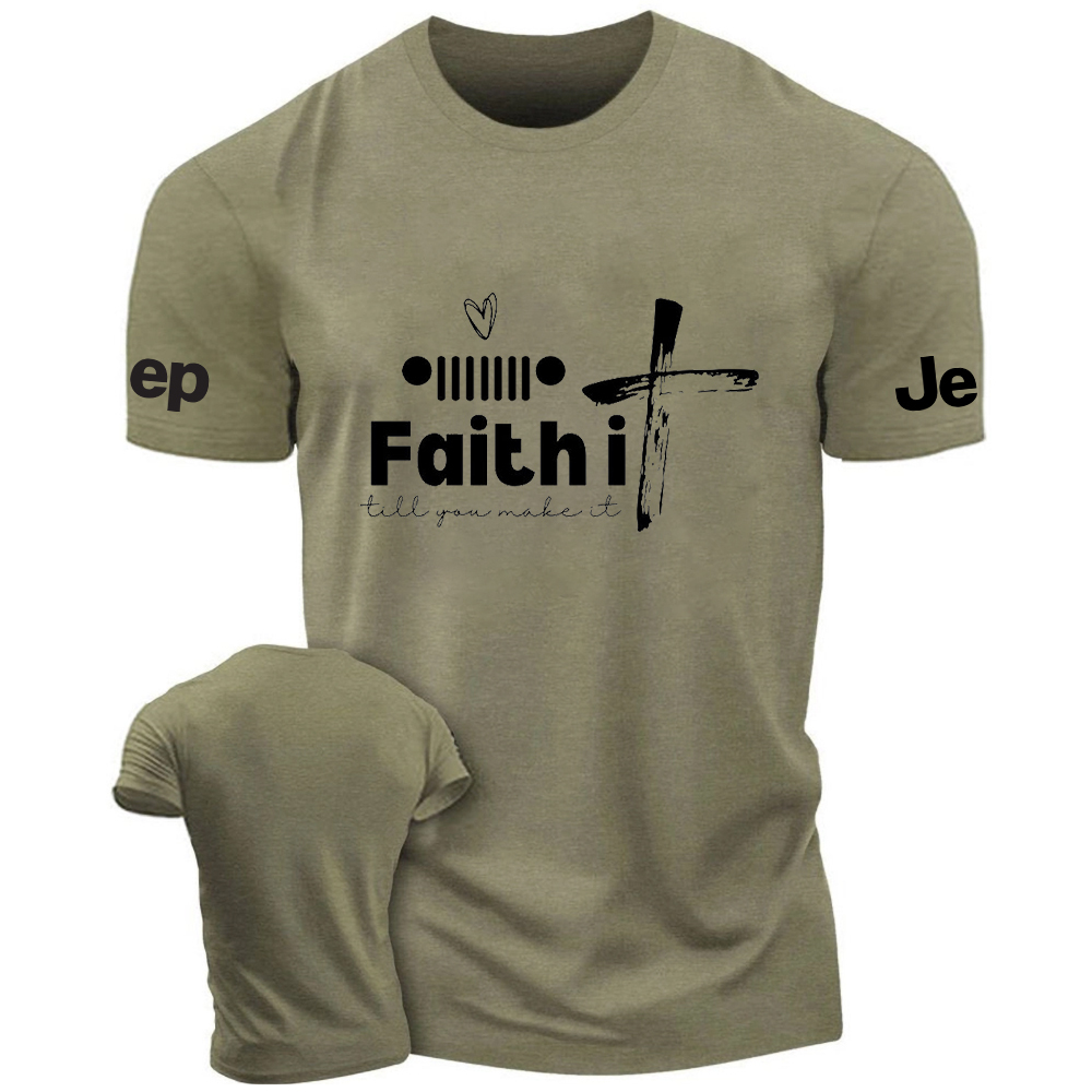 Religion Cross Jesus Faith It Till You Make It Jp T-Shirt