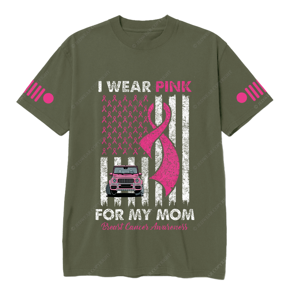 I Wear Pink For My Mom Breast Cancer Awareness Jp T-Shirt