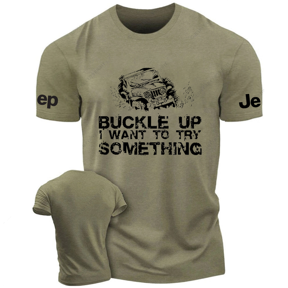Buckle Up I Want To Try Something  Jp T-Shirt
