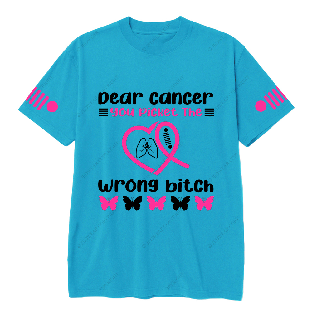 Breast Cancer Awareness Dear Cancer You Picket The Wrong Bitch Jp T-shirt