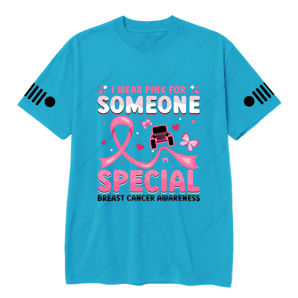 Breast Cancer Awareness I Wear Pink For Someone Special Jp T-shirt