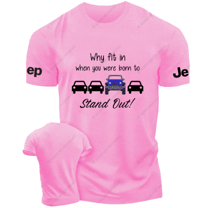Blue Wrangler Why Fit In When You Were Born To Stand Out Jp T-Shirt