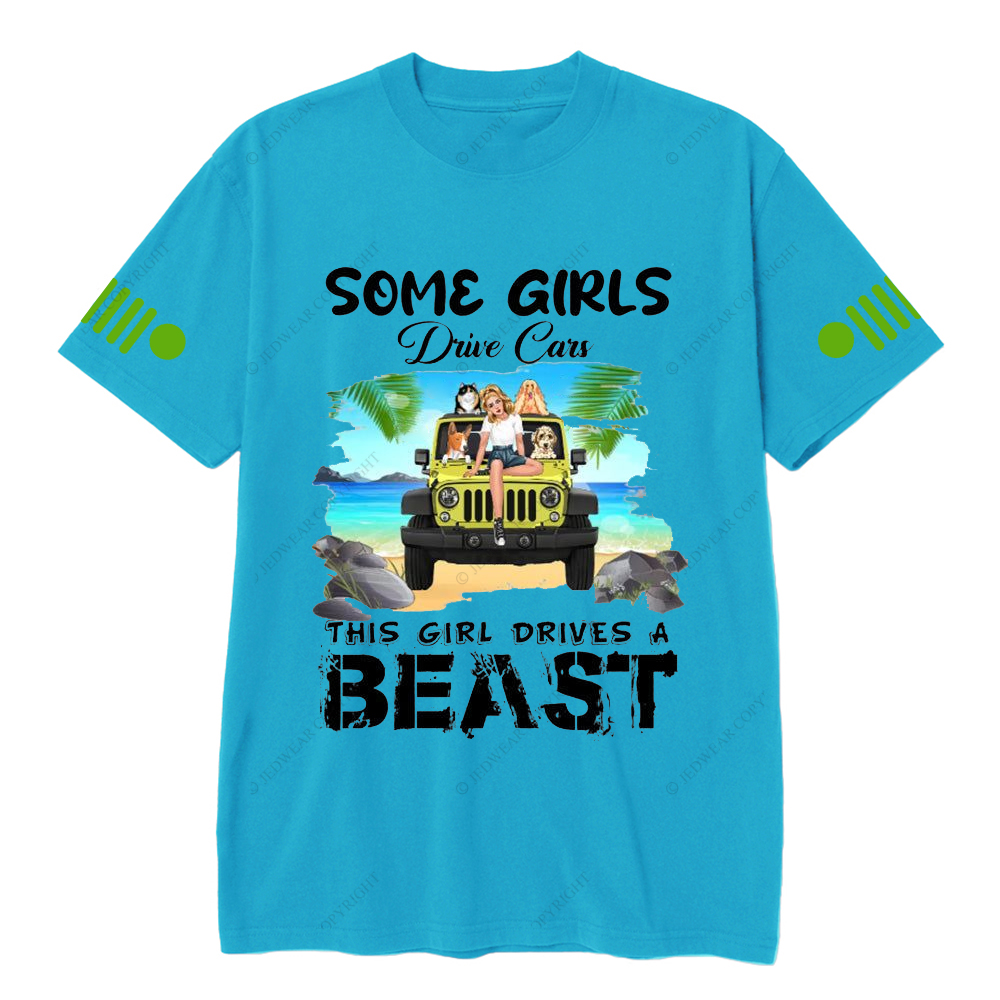 Some Girls Drive Cars This Girl Drive A Beast Jp T-shirt