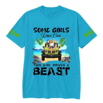 Some Girls Drive Cars This Girl Drive A Beast Jp T-shirt
