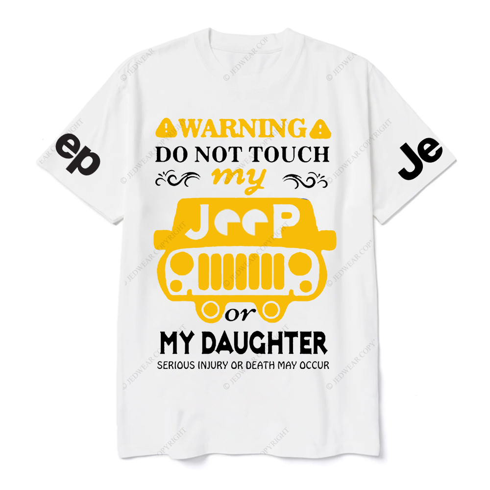 Warning Do Not Touch My Car Or My Daughter Jp T-Shirt