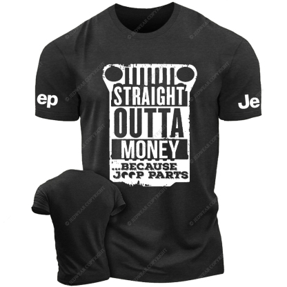 Straight Outta Money Because Parts Jp T-Shirt