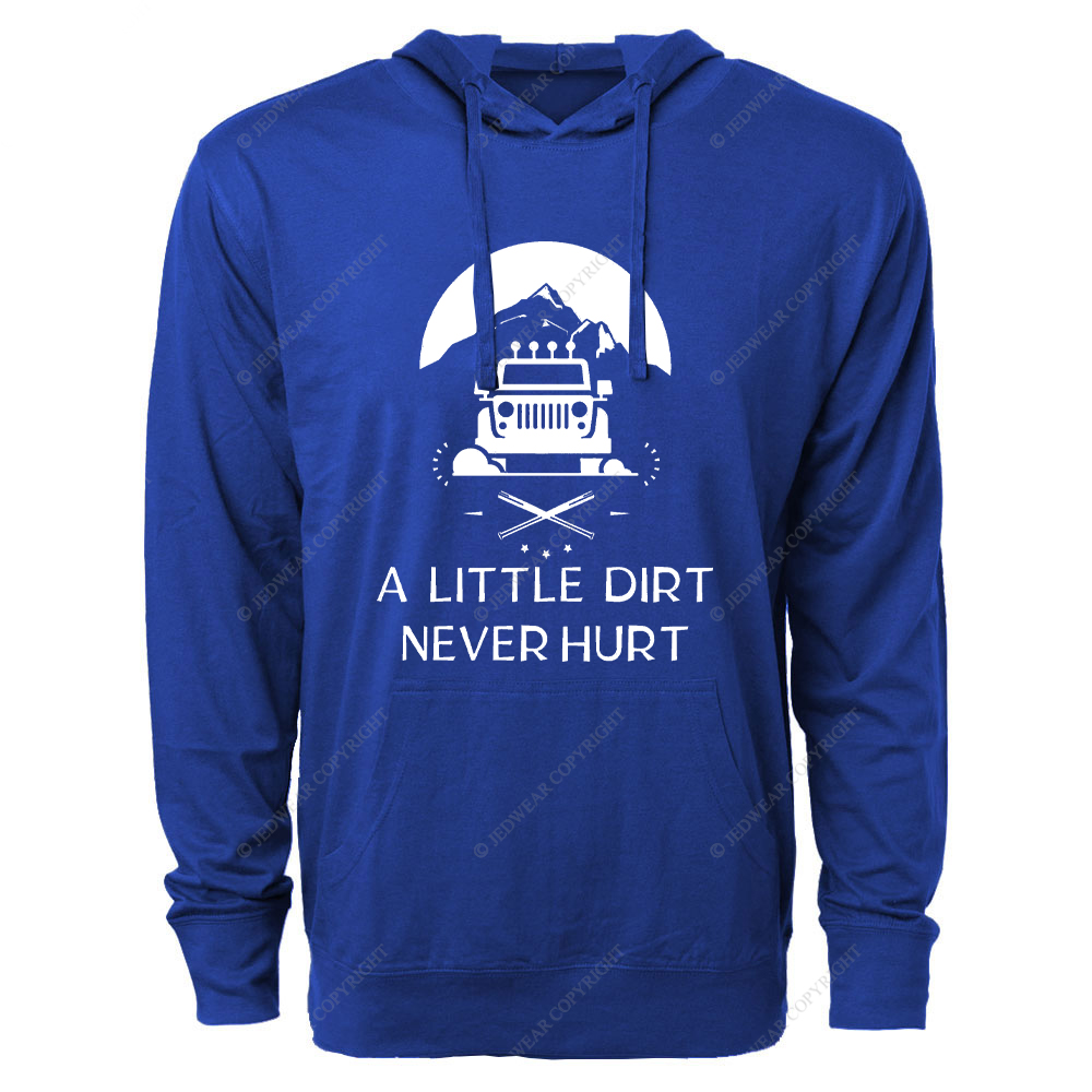 A Little Dirt Never Hurt Dirt Jp Oversized Lightweight Hoodie
