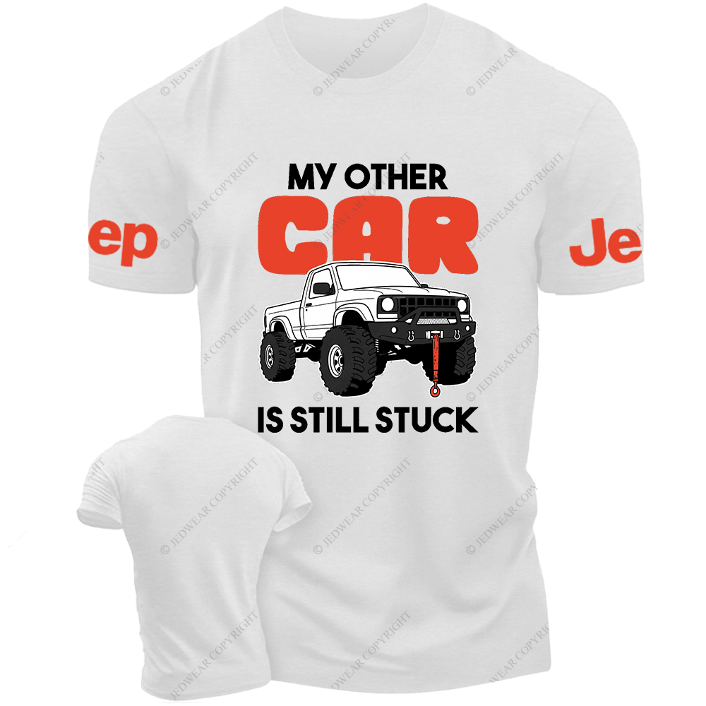 My Other Car Is Still Stuck Jp T-Shirt