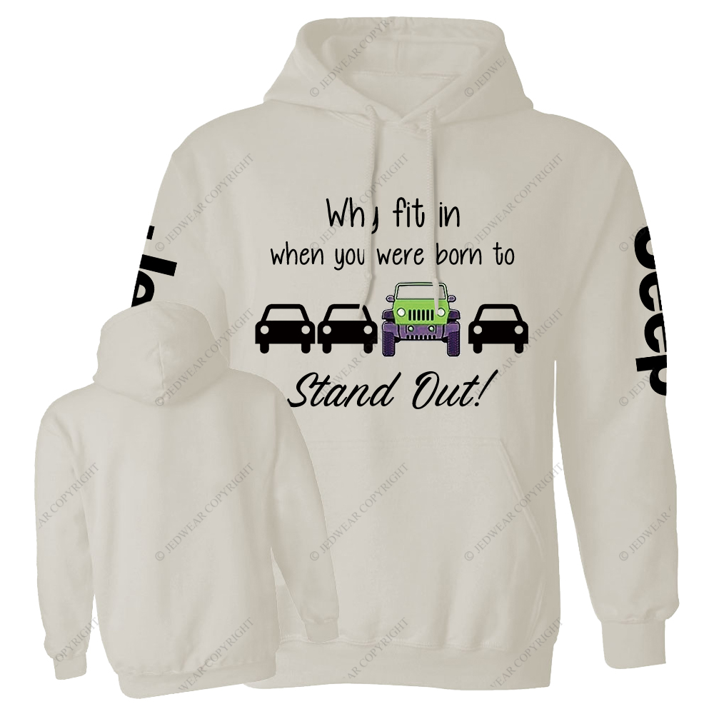 Green Wrangler Why Fit In When You Were Born To Stand Out Jp Casual Hoodie