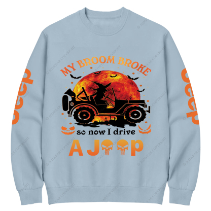 Halloween Pumpkin Bat My Broom Broke So Now I Drive A Car Jp Crew Neck Sweatshirt