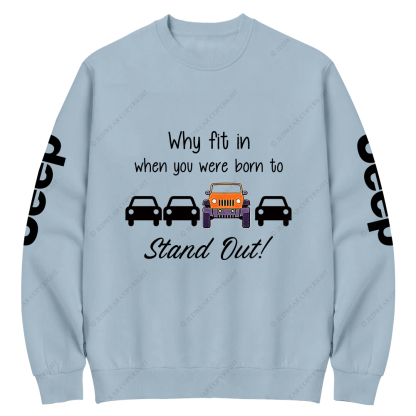 Orange Why Fit In When You Were Born To Stand Out Jp Crew Neck Sweatshirt