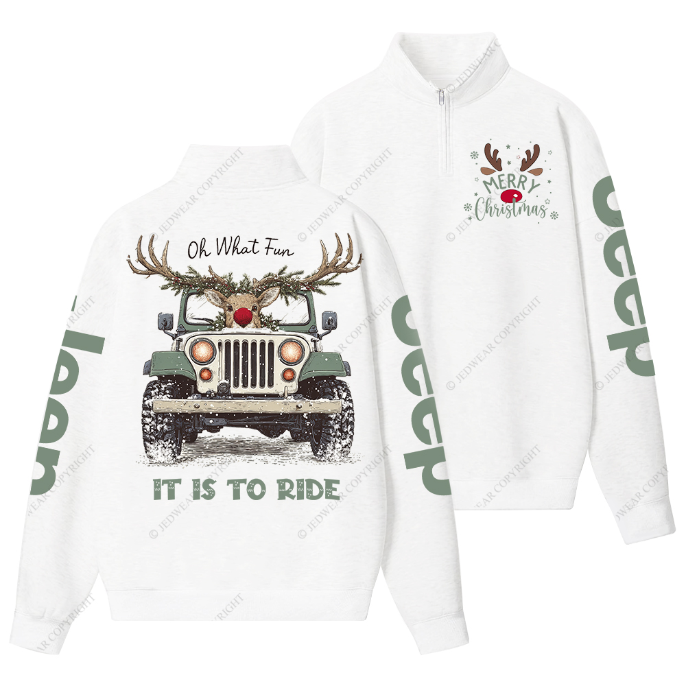 Oh What Fun It Is To Ride Merry Christmas Jp Half-Zip Jacket Sweatshirt