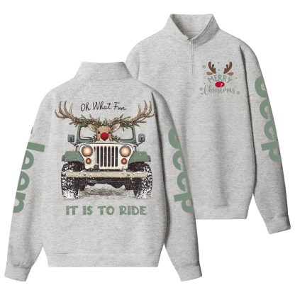 Oh What Fun It Is To Ride Merry Christmas Jp Half-Zip Jacket Sweatshirt