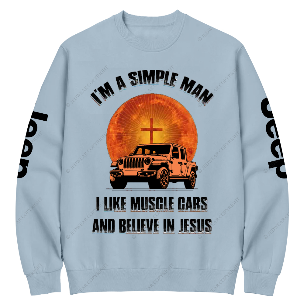 Religion I Am A Simple Man I Like Drag Racing And Believe In Jesus Jp Crew Neck Sweatshirt