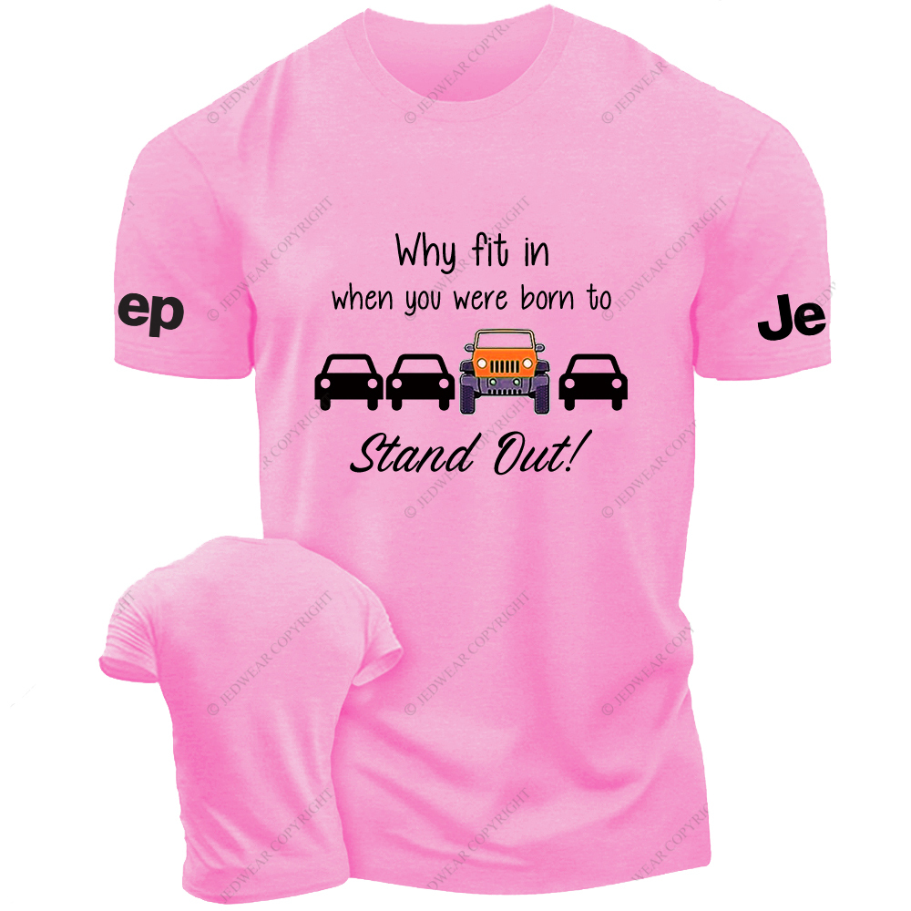 Oranger Wrangler Why Fit In When You Were Born To Stand Out Jp T-Shirt