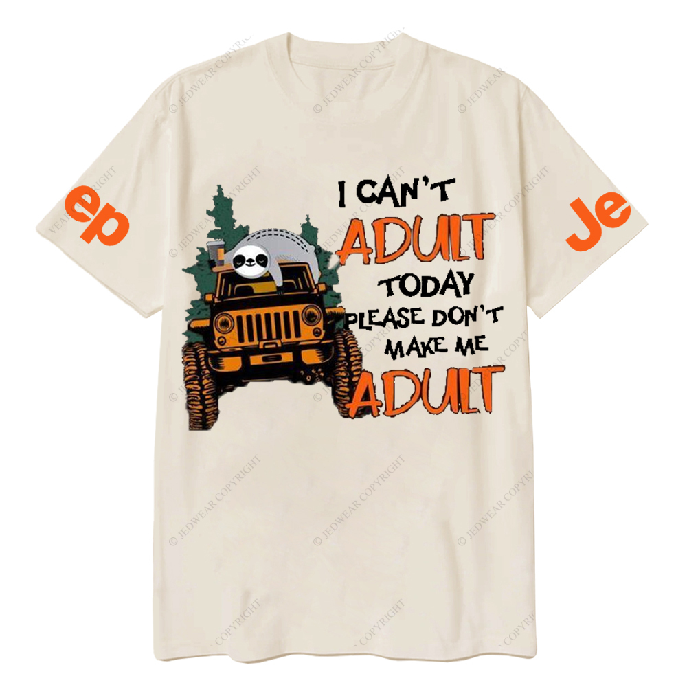 I Can't Adult Today Please Don't Make Me Adult Panda Jp T-Shirt