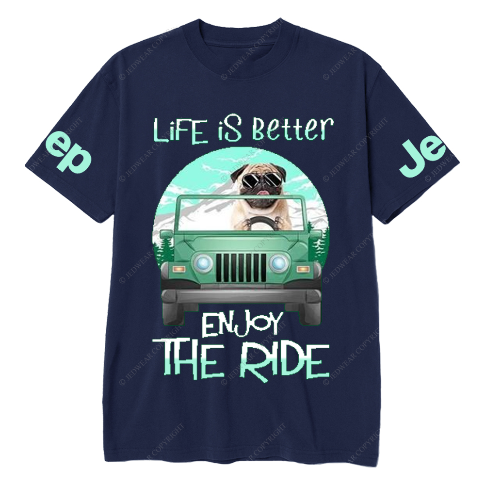 Pet Dog Enjoy The Ride Life Is Better Jp T-Shirt