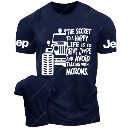 The Secret To A Happy Life Is To Drive Jp T-Shirt