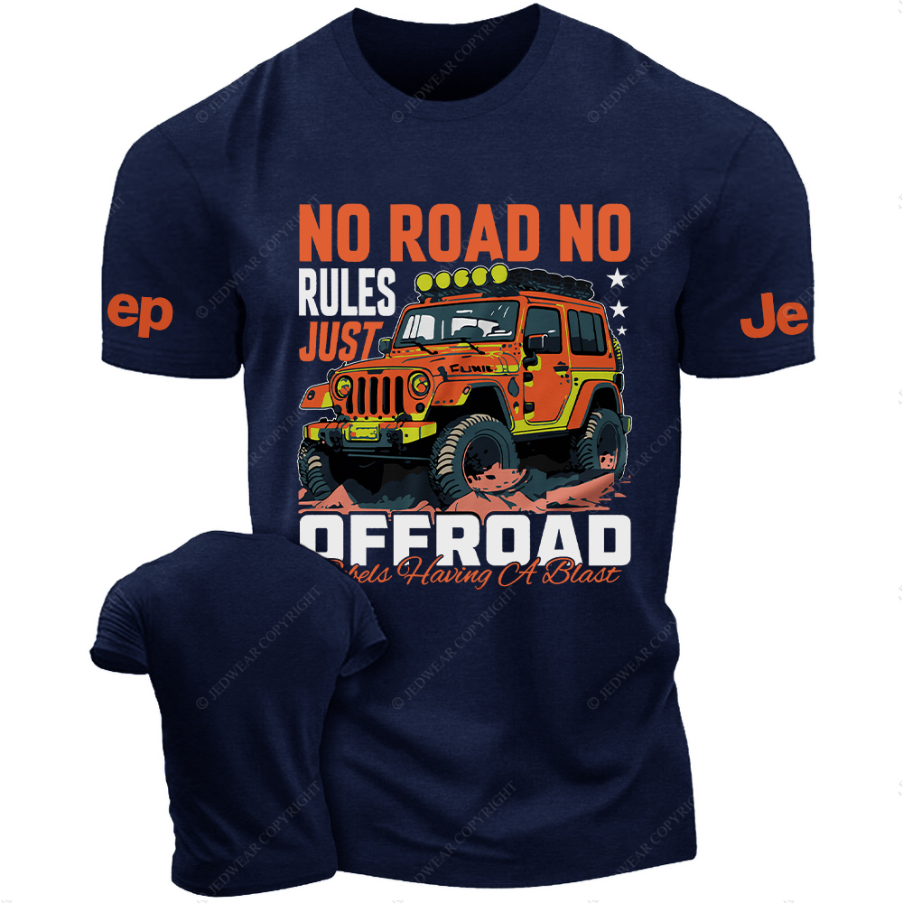 No Road No Rules Just Off-Road Orange Four-Wheeler JP T-Shirt