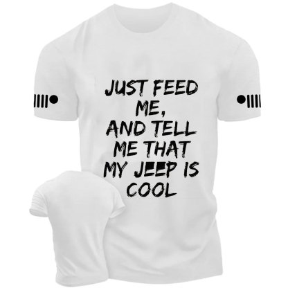 Just Feed Me And Tell Me My Jp Is Cool Printed T-Shirt