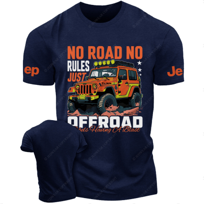 No Road No Rules Just Off-Road Orange Four-Wheeler JP T-Shirt