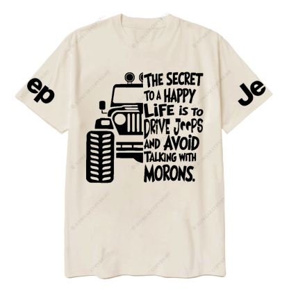 The Secret To A Happy Life Is To Drive Jp T-Shirt