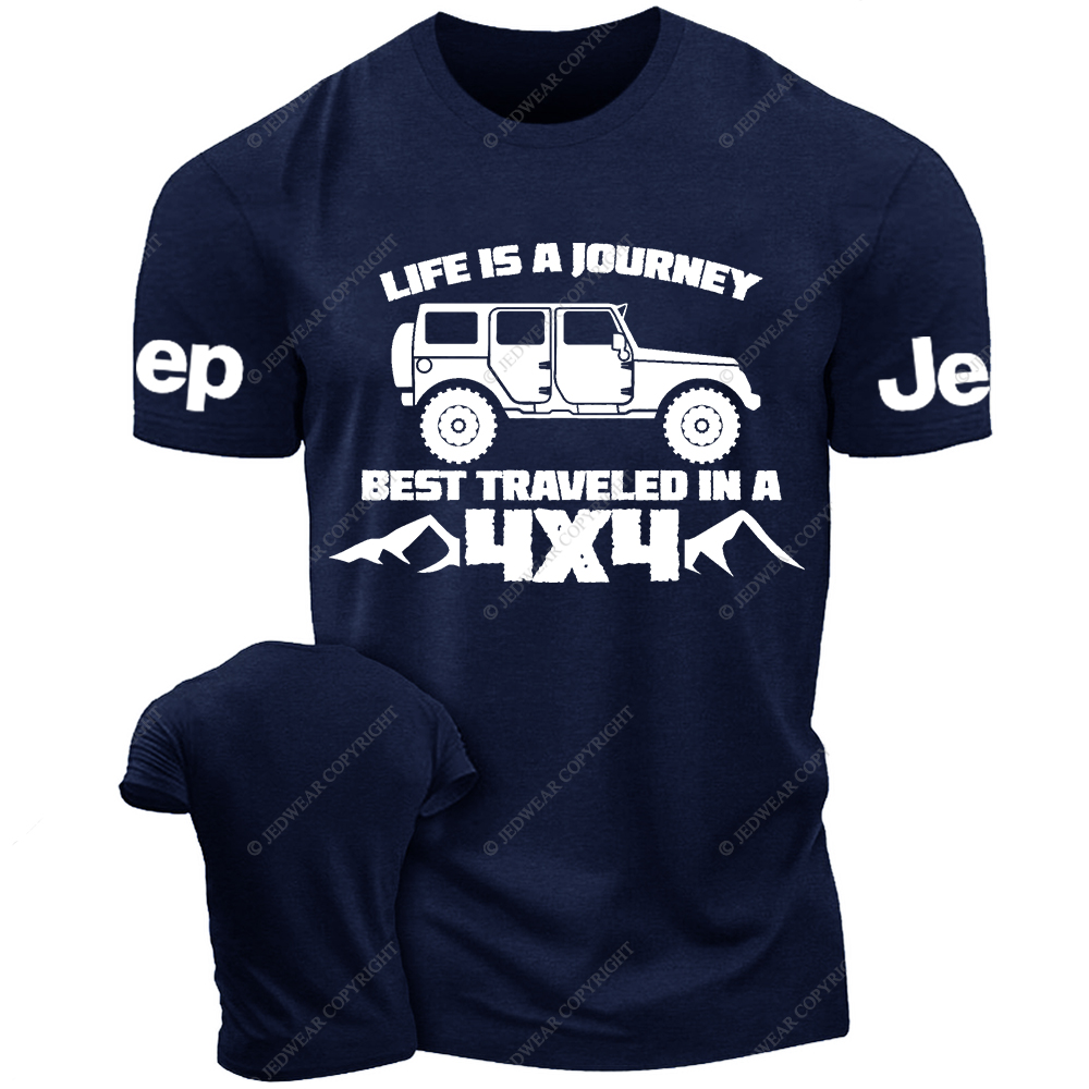 Life Is A Journey Best Traveled In A 4x4 Jp T-Shirt
