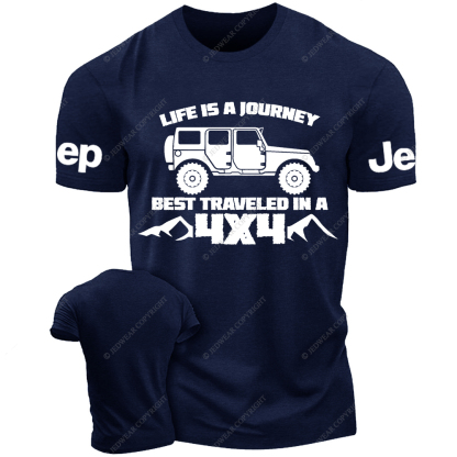 Life Is A Journey Best Traveled In A 4x4 Jp T-Shirt