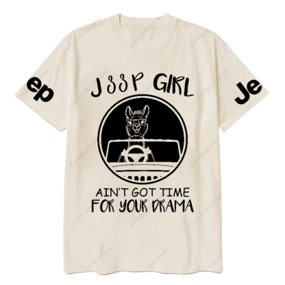Car Girl Ain’t Got Time For Your Drama Jp T-Shirt