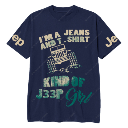 I’m A Jeans And T-Shirt Kind Of Car Girl  Jp T-Shirt