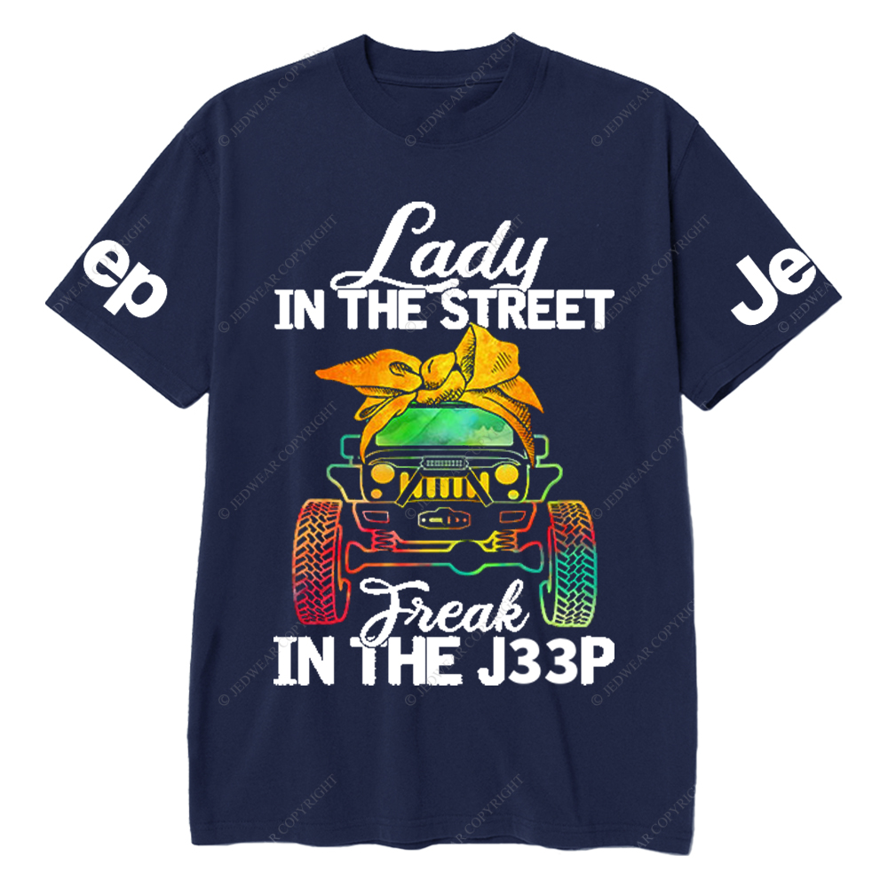 Lady in The Street Freak in The Car Jp T-Shirt