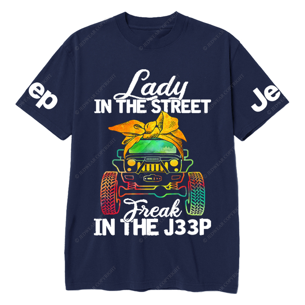 Lady in The Street Freak in The Car Jp T-Shirt
