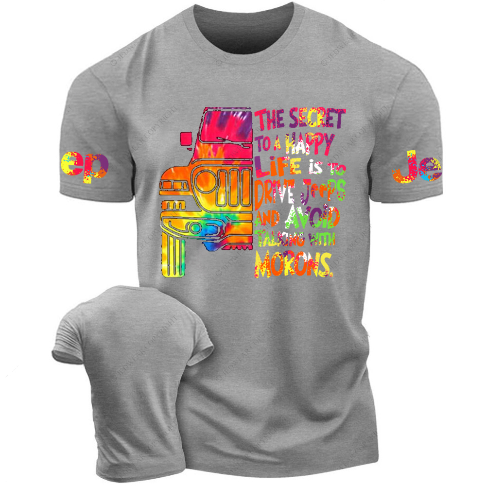 The Secret To A Happy Life Is To Drive Colorful Print Jp T-Shirt