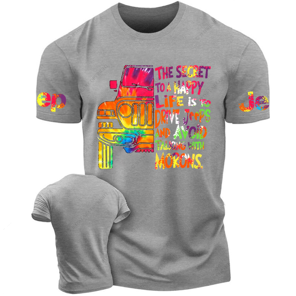 The Secret To A Happy Life Is To Drive Colorful Print Jp T-Shirt