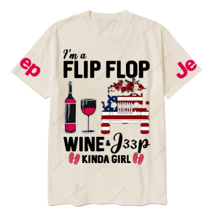 I’m A Flip Flop Wine & Car Kinda Girl Jp T-Shirt