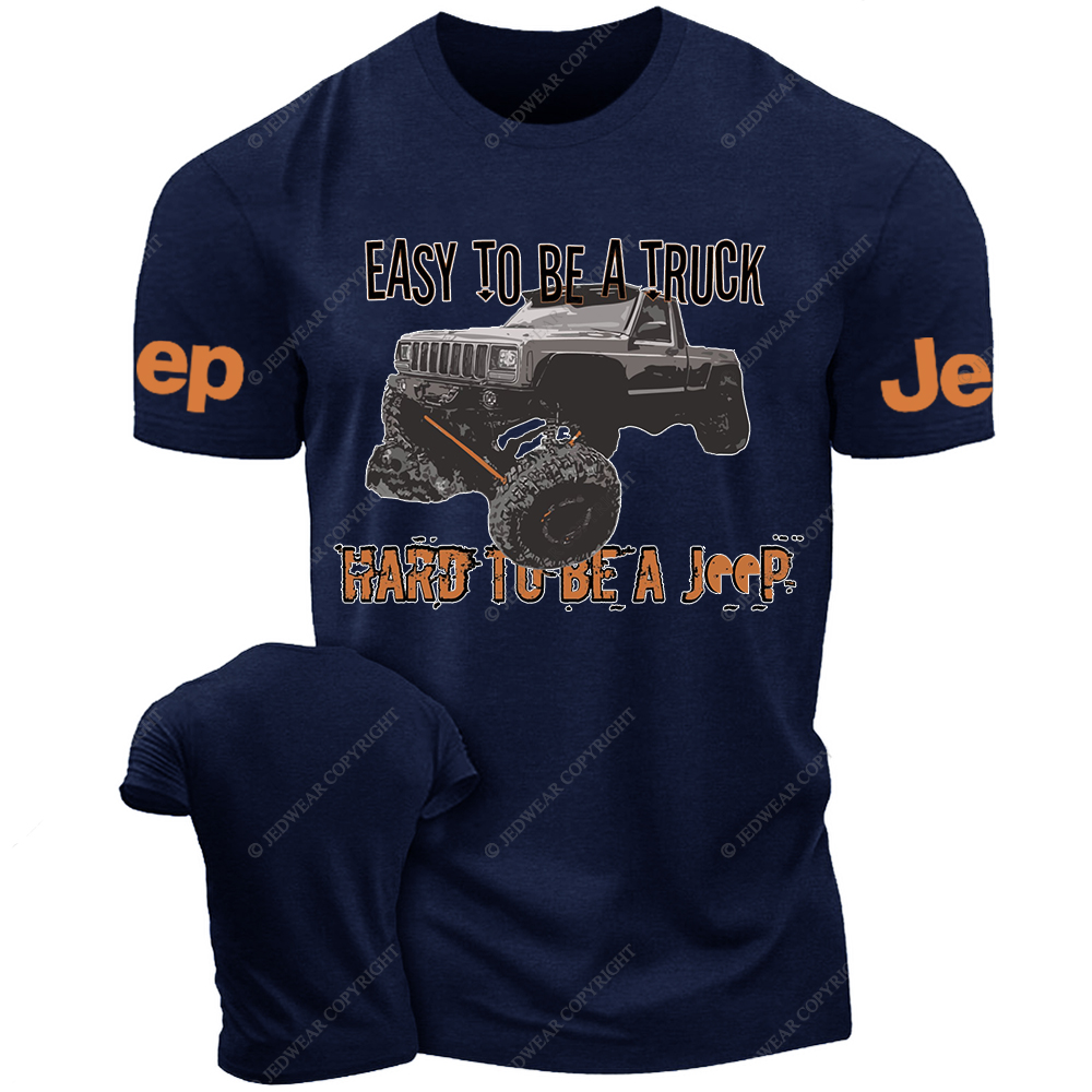 Easy To Be A Truck Hard To Be A Car Jp T-Shirt 