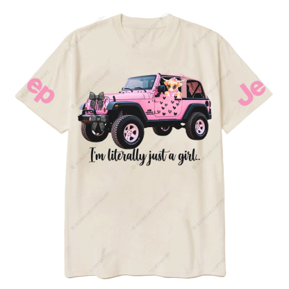 I'm Literally Just A Girl Jp T-Shirt