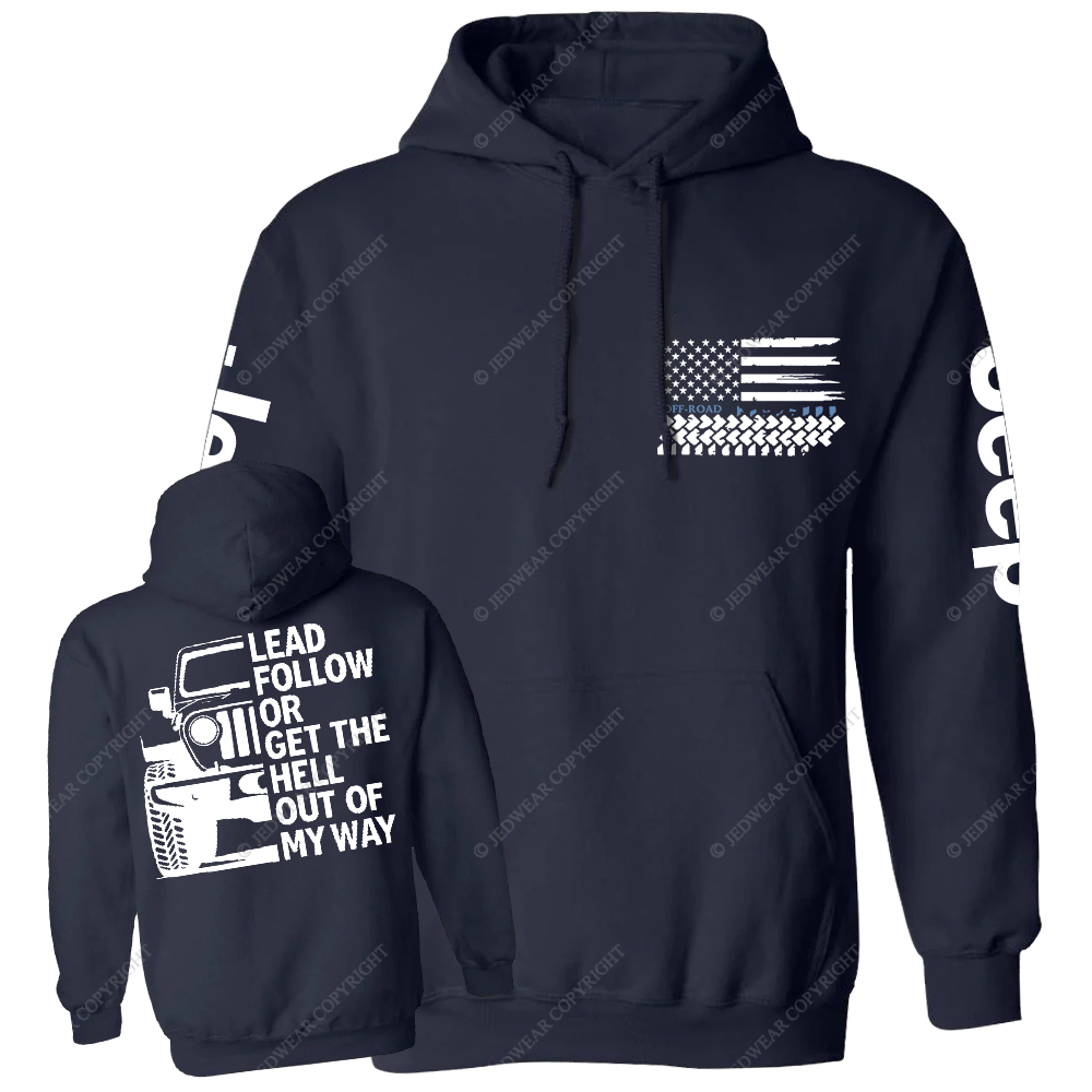 Lead Follow Or Get The Hell Out Of My Way Jp Casual Hoodie