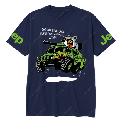 Good Enough For Government Work Jp T-Shirt 