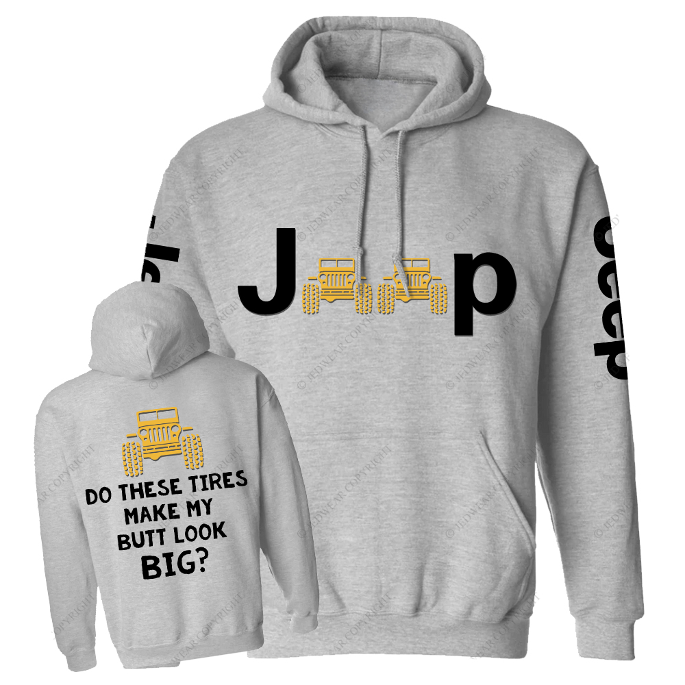 Do These Tires Make My Butt Look Big Jp Casual Hoodie