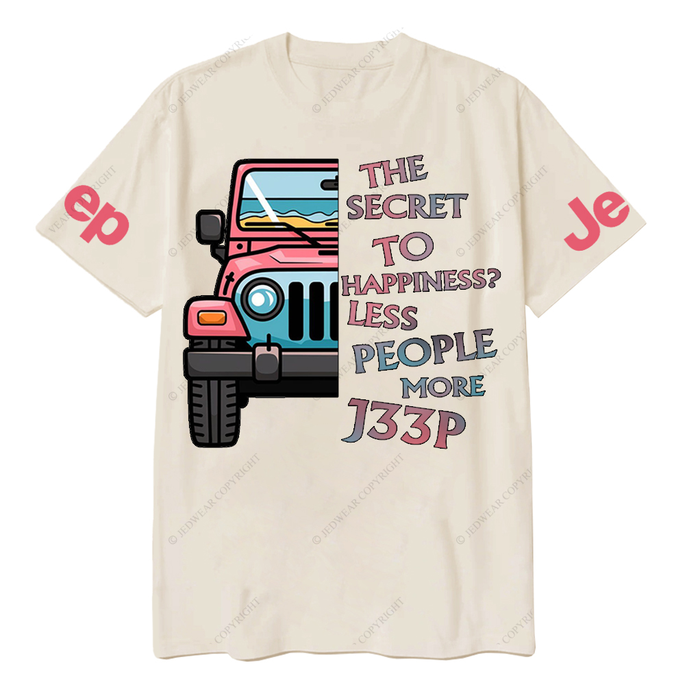 The Secret To Happiness Less People More Car Jp Girl T-Shirt