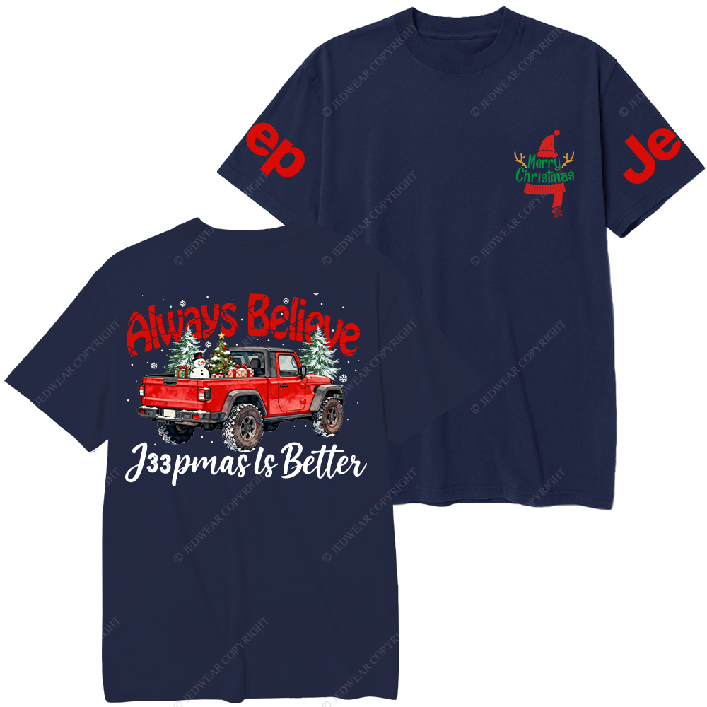 Always Believe Merry Christmas Jp T-Shirt