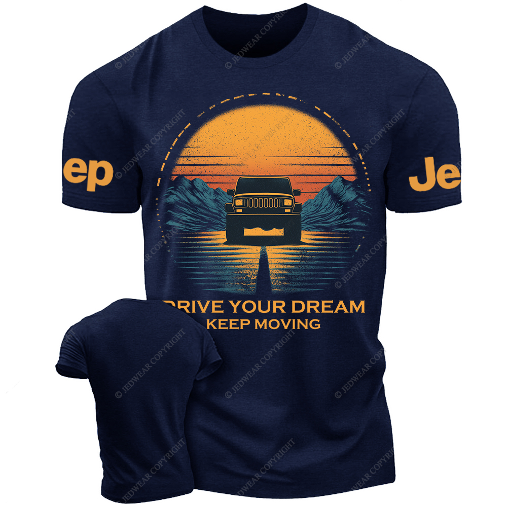 Drive Your Dream Keep Moving Jp T-Shirt