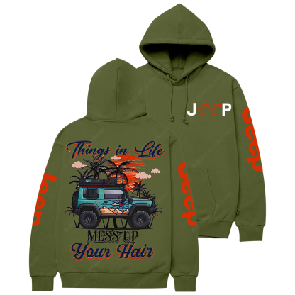 Things In Life Mess Up Your Hair Jp Casual Hoodie