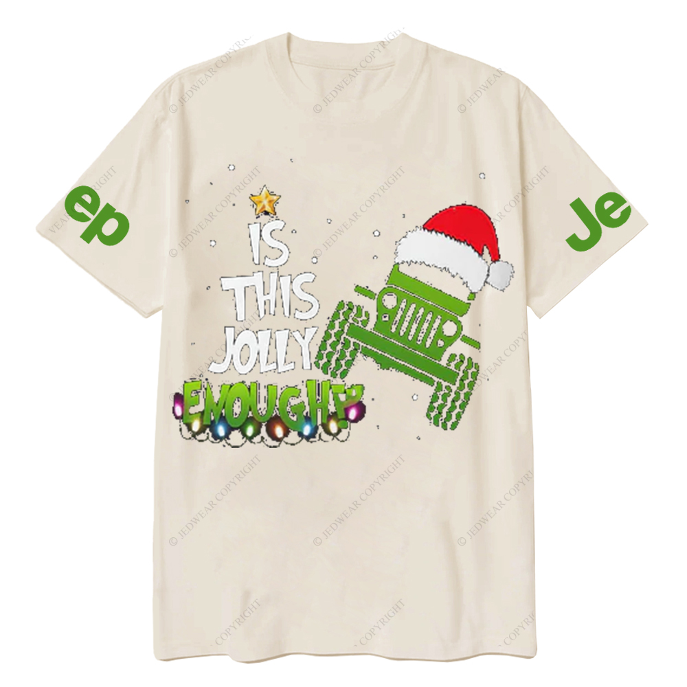 Merry Christmas Is This Jolly Enough Jp T-Shirt
