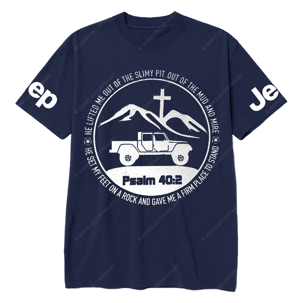 Religion The Lifted Me Out Of The Slimy Pit Psalm 40:2 Jp T-Shirt