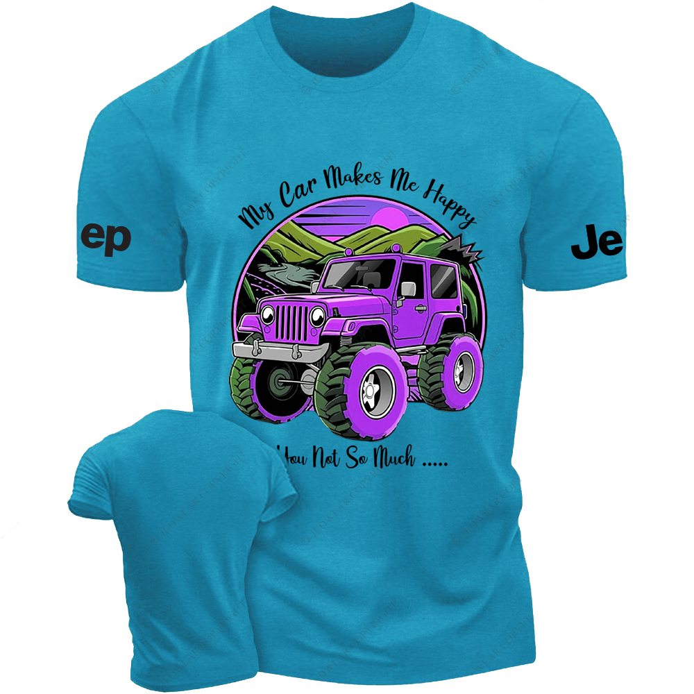 My Car Makes Me Happy You Not So Much Purple Jp T-Shirt