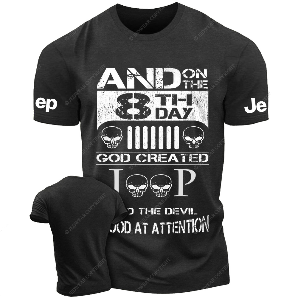 And On The 8 Th Day God Created And The Devil Stood At Attention Jp T-Shirt