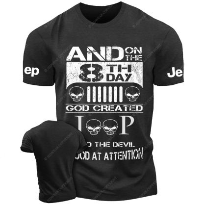 And On The 8 Th Day God Created And The Devil Stood At Attention Jp T-Shirt
